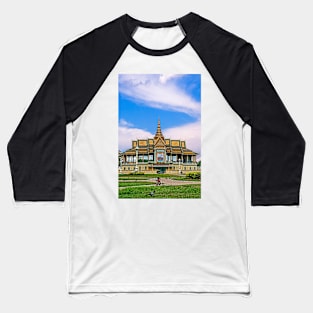 Chan Chaya Pavillion, Royal Palace, Baseball T-Shirt